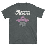 Let's See Them Aliens Short-Sleeve Unisex T-Shirt