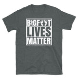 Bigfoot Lives Matter Short-Sleeve Unisex T-Shirt