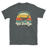 Catch Flights Not Feelings 15 Short-Sleeve Unisex T-Shirt