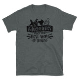 Adventures are the Best Way to Learn Short-Sleeve Unisex T-Shirt