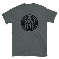 Good Trip Short-Sleeve Unisex T-Shirt