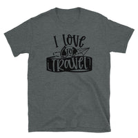 I Love to Travel Short-Sleeve Unisex T-Shirt