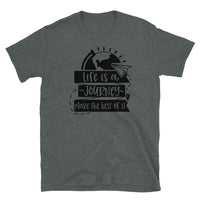 Life is a Journey Short-Sleeve Unisex T-Shirt