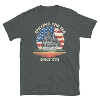 Spilling the Tea Since 1773 Short-Sleeve Unisex T-Shirt