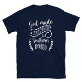 God Made Jesus Saved & Southern Raised Short-Sleeve Unisex T-Shirt