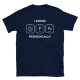 I Drink Coffee Periodically Short-Sleeve Unisex T-Shirt