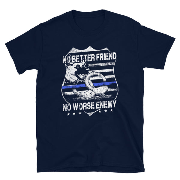 Not Better Friend No Worst Enemy Short-Sleeve Unisex T-Shirt