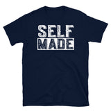 Self Made Short-Sleeve Unisex T-Shirt