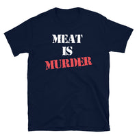 Meat is Murder Short-Sleeve Unisex T-Shirt