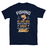 Fishing is Like Sex Short-Sleeve Unisex T-Shirt