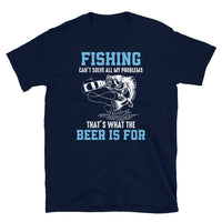 Fishing Can't Solve All My Problems Short-Sleeve Unisex T-Shirt