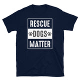 Rescue Dogs Matter Short-Sleeve Unisex T-Shirt