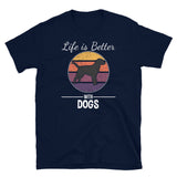 Life is Better with Dogs Short-Sleeve Unisex T-Shirt