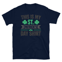 This is My St. Patrick's Day Shirt Short-Sleeve Unisex T-Shirt