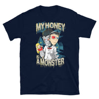 My Honey is a Monster Short-Sleeve Unisex T-Shirt