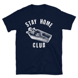 Stay Home Club Short-Sleeve Unisex T-Shirt