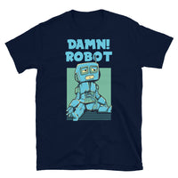 Damn Robot Short-Sleeve Unisex T-Shirt