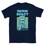 Damn Robot Short-Sleeve Unisex T-Shirt