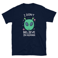 I Don't Believe in Human Short-Sleeve Unisex T-Shirt