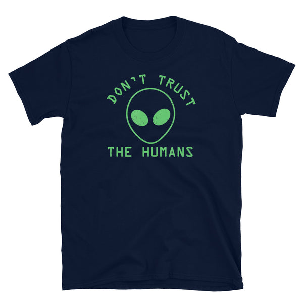 Don't Trust the Humans Short-Sleeve Unisex T-Shirt