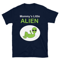 Mommy's Little Alien Short-Sleeve Unisex T-Shirt