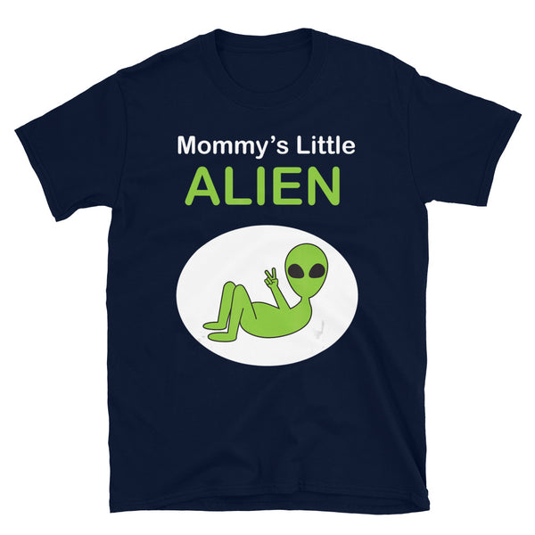 Mommy's Little Alien Short-Sleeve Unisex T-Shirt