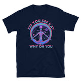 Eff You See Kay Why Oh You Short-Sleeve Unisex T-Shirt