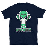 I Come in Peace Alien Short-Sleeve Unisex T-Shirt