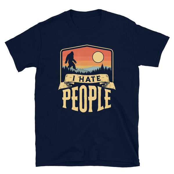 I Hate People (Bigfoot) Short-Sleeve Unisex T-Shirt