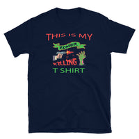 This is My Zombie Killing T-shirt Short-Sleeve Unisex T-Shirt