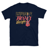 Music Never Sleeps Short-Sleeve Unisex T-Shirt