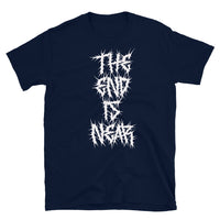 The End is Near Short-Sleeve Unisex T-Shirt