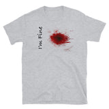 I'm Fine Short-Sleeve Unisex T-Shirt