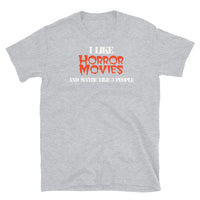 I Like Horror Movies & Maybe Like 3 People Short-Sleeve Unisex T-Shirt