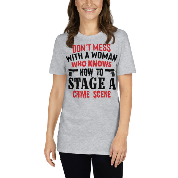 Don't Mess with a Woman Who Knows...Short-Sleeve Unisex T-Shirt