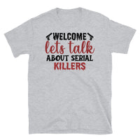 Let's Talk About Serial Killers Short-Sleeve Unisex T-Shirt