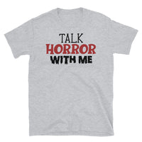 Talk Horror with Me Short-Sleeve Unisex T-Shirt