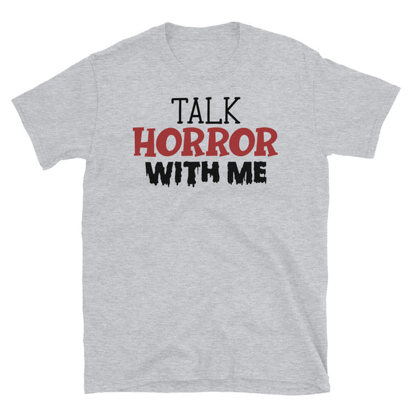 Talk Horror with Me Short-Sleeve Unisex T-Shirt