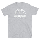 Unashamed Christ Follower Short-Sleeve Unisex T-Shirt