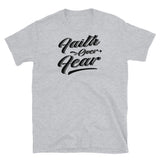 Faith Over Fear Short-Sleeve Unisex T-Shirt