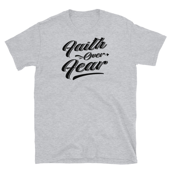 Faith Over Fear Short-Sleeve Unisex T-Shirt