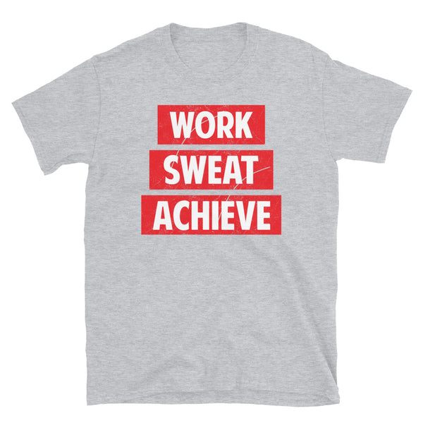 Work Sweat Achieve Short-Sleeve Unisex T-Shirt