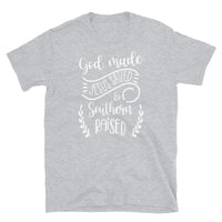 God Made Jesus Saved & Southern Raised Short-Sleeve Unisex T-Shirt