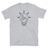 Be the Light Short-Sleeve Unisex T-Shirt