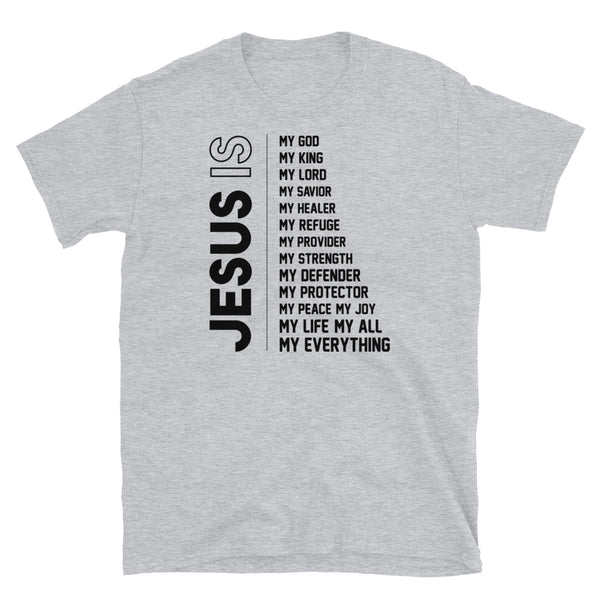 Jesus Is... Short-Sleeve Unisex T-Shirt