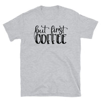 But First Coffee Short-Sleeve Unisex T-Shirt