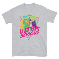 Ultra Serious Short-Sleeve Unisex T-Shirt