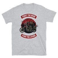 Fight the Dead Fear the Living Short-Sleeve Unisex T-Shirt