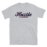 Hustle All Day Everyday Short-Sleeve Unisex T-Shirt