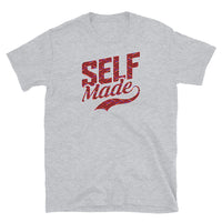 Self Made Short-Sleeve Unisex T-Shirt